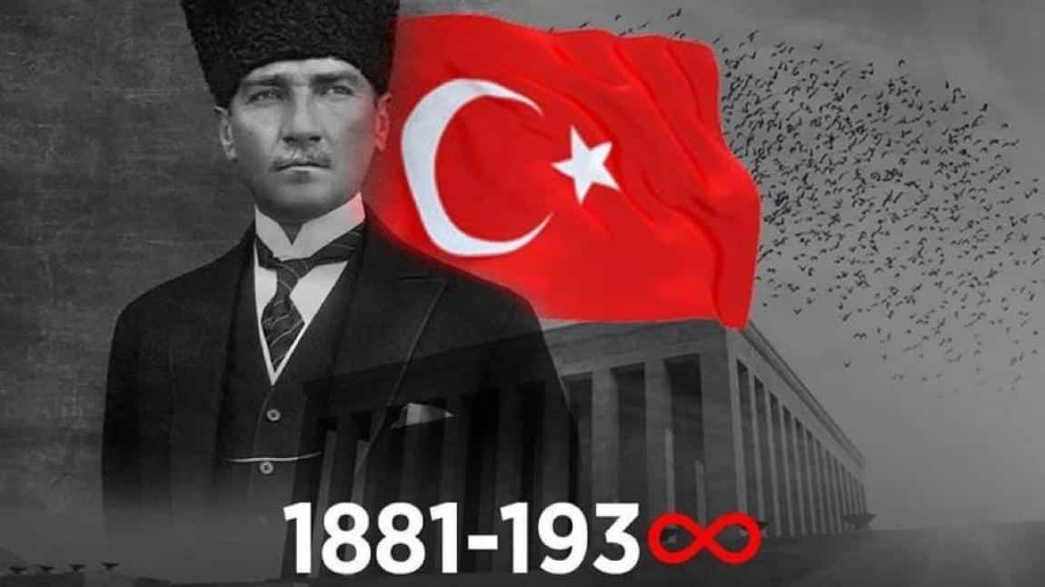 10 Kasım'da Cumhuriyetimizin Kurucusu Gazi Mustafa Kemal Atatürk'ü Andık.